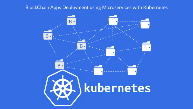 BlockChain App Deployment with Microservices on Kubernetes