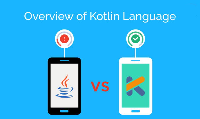 Overview of Kotlin and Comparison Between Kotlin and Java