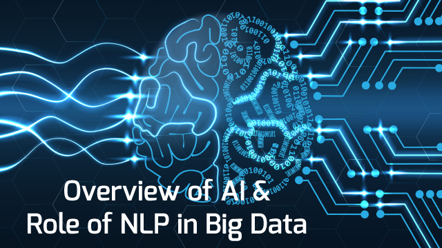  Overview of Artificial Intelligence, Deep Learning and NLP in Big Data